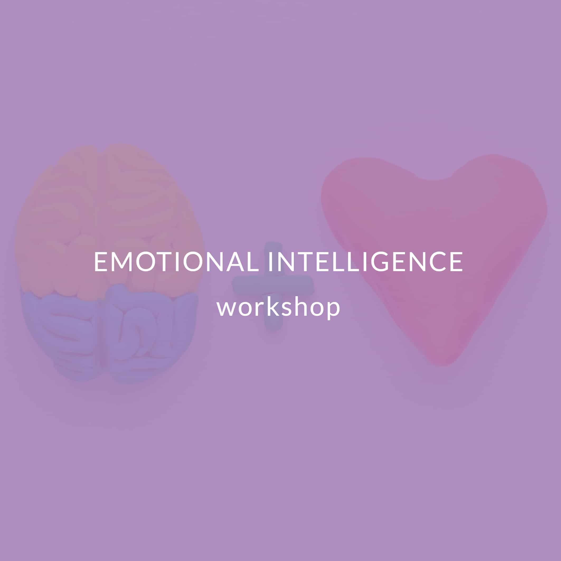 Emotional Intelligence Workshop Loving Is Key