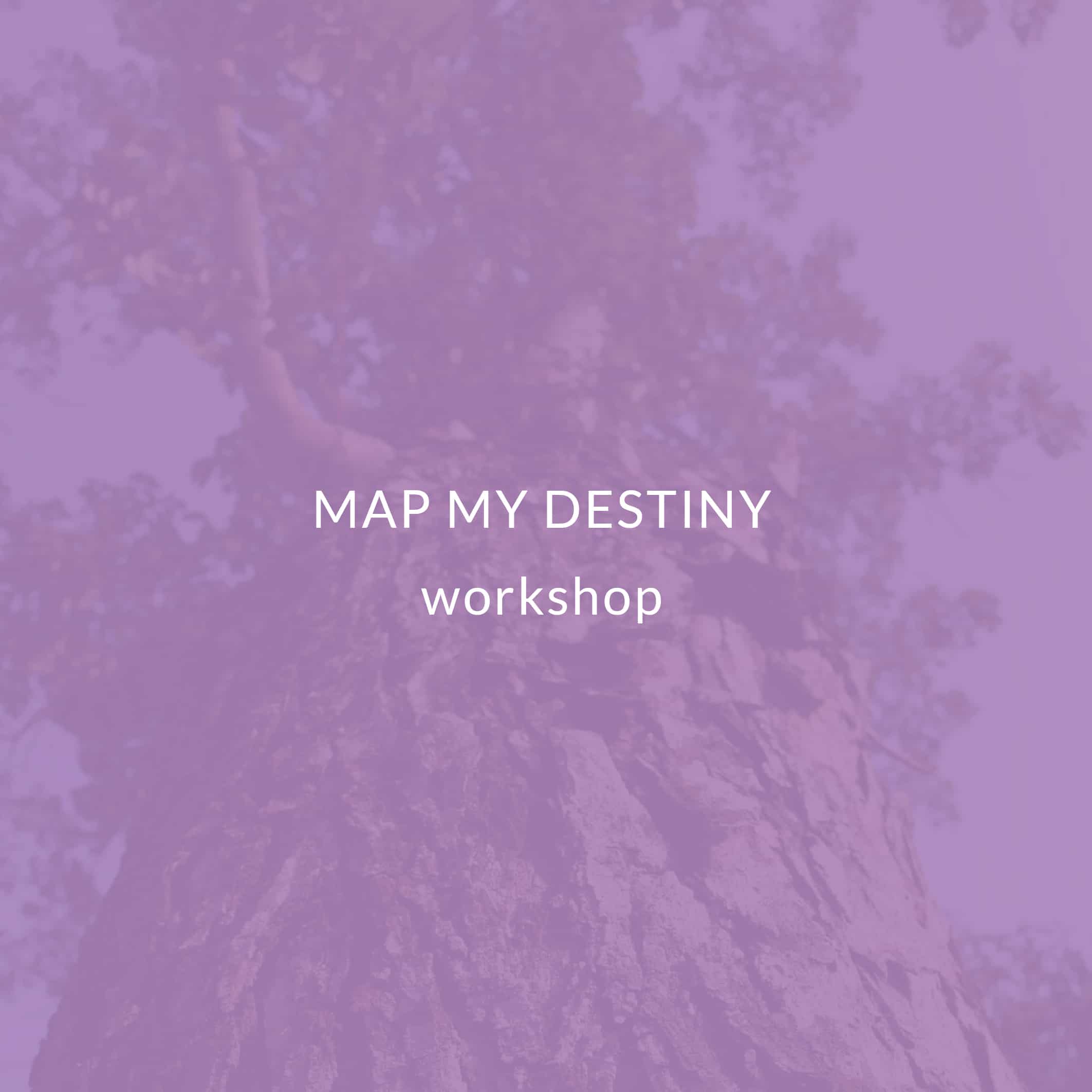 Map My Destiny Workshop Loving Is Key