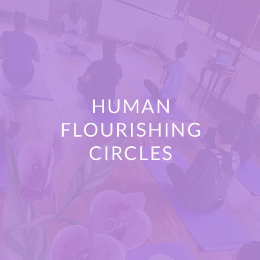 Human Flourishing Circles Human Flourishing Circles